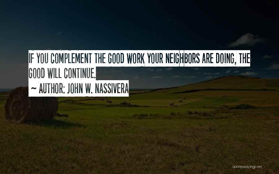 Complement Quotes By John W. Nassivera