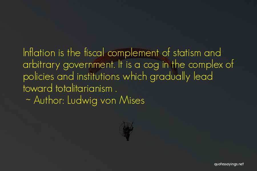 Complement Quotes By Ludwig Von Mises