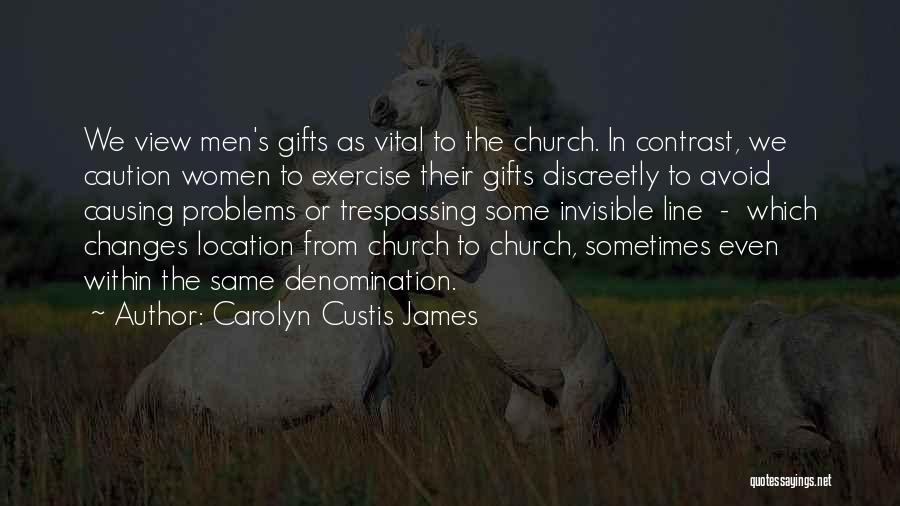 Complementarianism Quotes By Carolyn Custis James