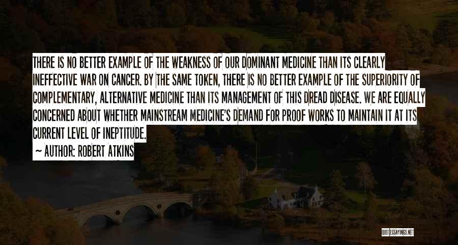 Complementary And Alternative Medicine Quotes By Robert Atkins