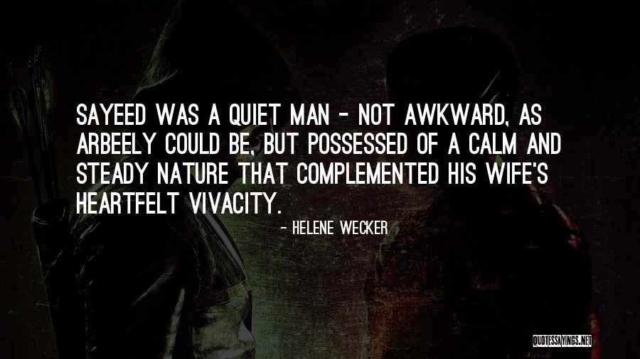 Complemented Each Other Quotes By Helene Wecker Complemented Each Other Quotes By Helene Wecker