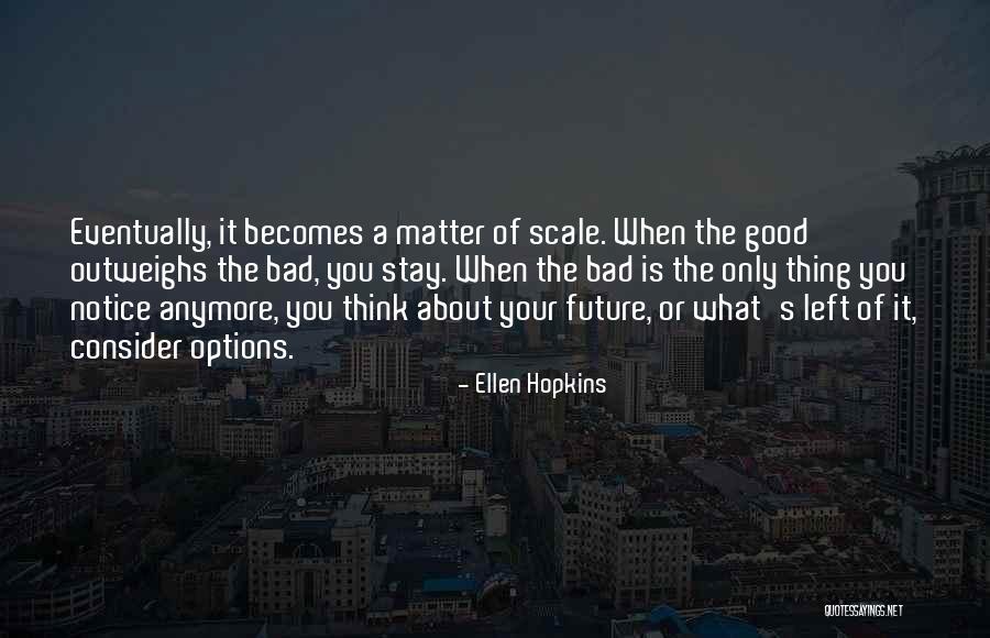 Complemented Space Quotes By Ellen Hopkins Complemented Space Quotes By Ellen Hopkins
