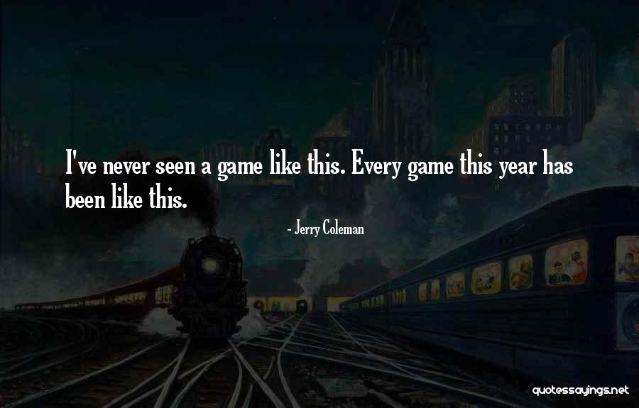 Complementos Quotes By Jerry Coleman Complementos Quotes By Jerry Coleman