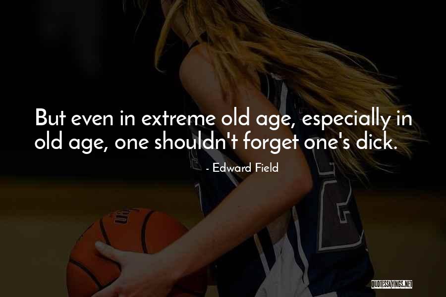 Completador Quotes By Edward Field Completador Quotes By Edward Field