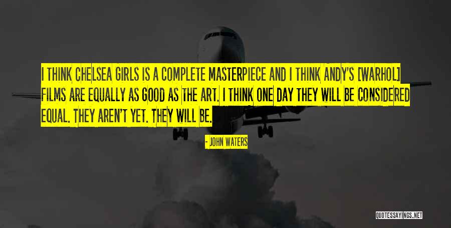 Complete Art Quotes By John Waters Complete Art Quotes By John Waters