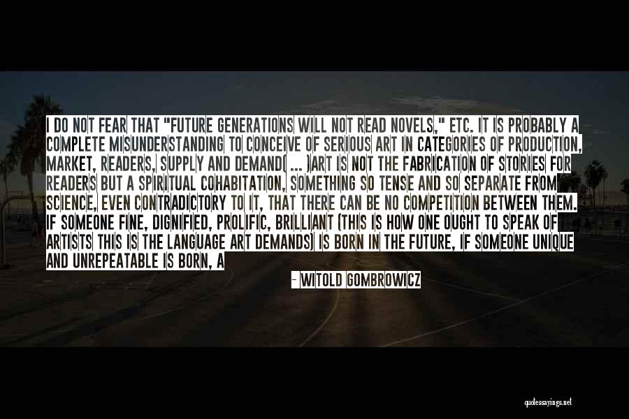 Complete Art Quotes By Witold Gombrowicz Complete Art Quotes By Witold Gombrowicz