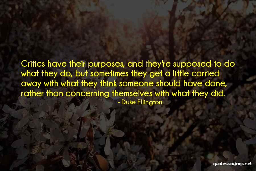 Complete Artery Quotes By Duke Ellington Complete Artery Quotes By Duke Ellington