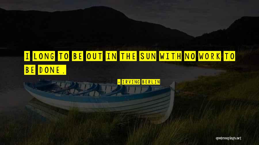 Complete Artery Quotes By Irving Berlin Complete Artery Quotes By Irving Berlin