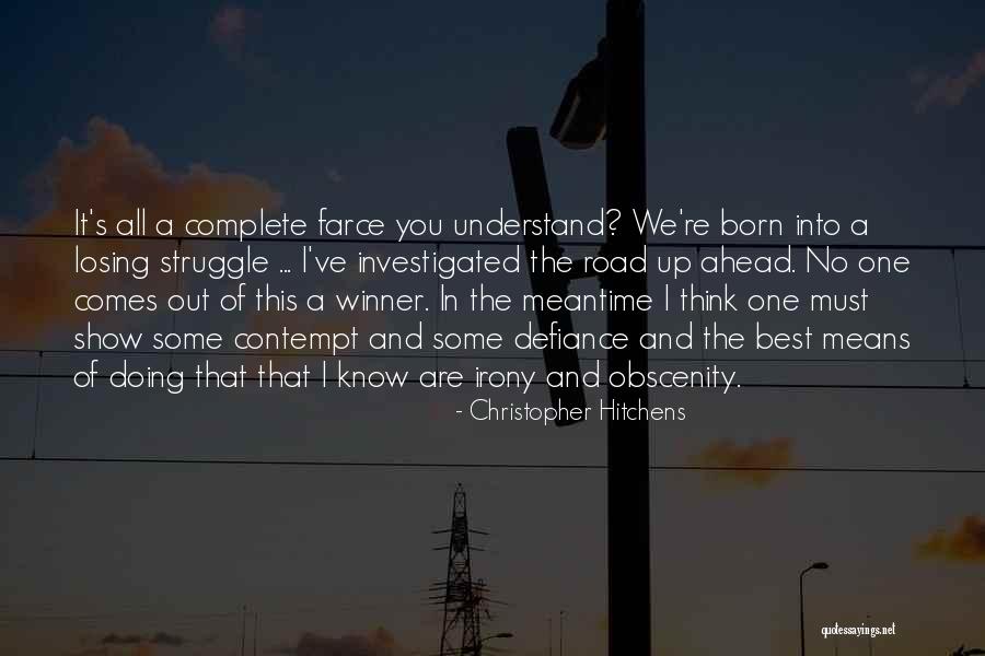 Complete Farce Quotes By Christopher Hitchens Complete Farce Quotes By Christopher Hitchens