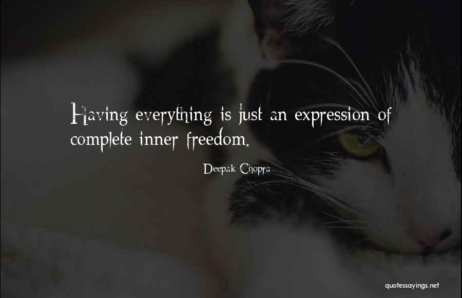 Complete Freedom Quotes By Deepak Chopra Complete Freedom Quotes By Deepak Chopra