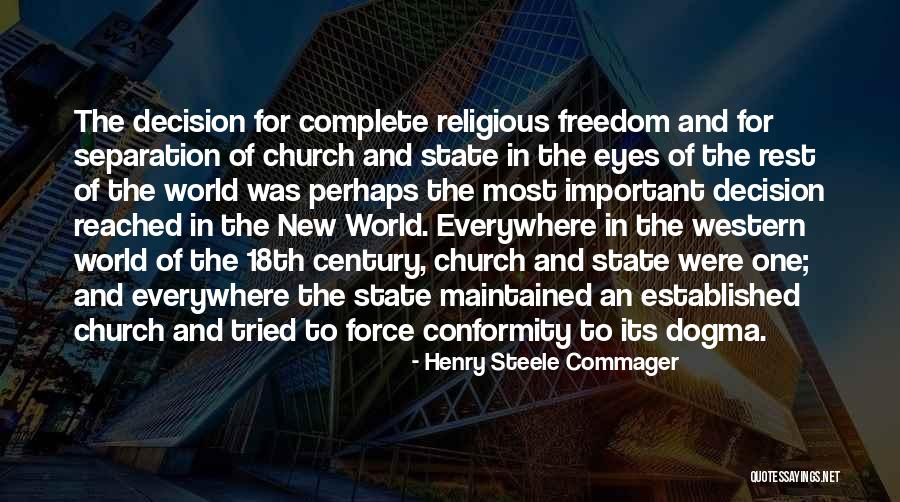 Complete Freedom Quotes By Henry Steele Commager Complete Freedom Quotes By Henry Steele Commager