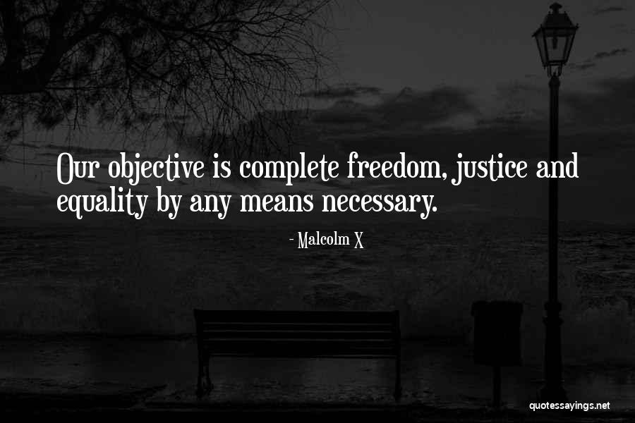 Complete Freedom Quotes By Malcolm X Complete Freedom Quotes By Malcolm X