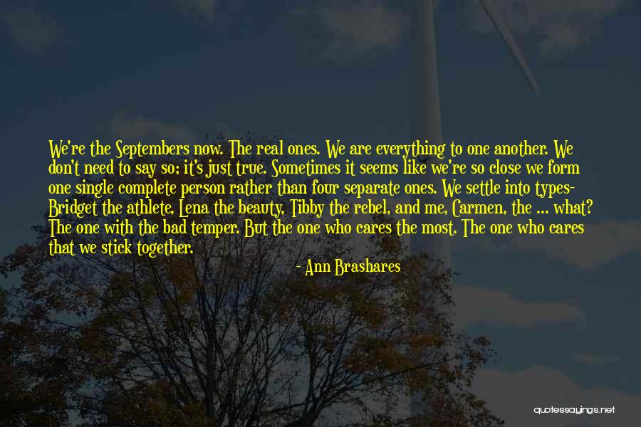 Complete Friends Quotes By Ann Brashares Complete Friends Quotes By Ann Brashares