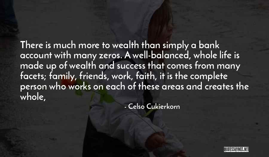Complete Friends Quotes By Celso Cukierkorn Complete Friends Quotes By Celso Cukierkorn