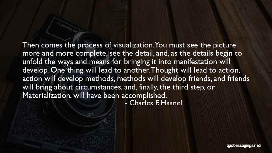Complete Friends Quotes By Charles F. Haanel Complete Friends Quotes By Charles F. Haanel