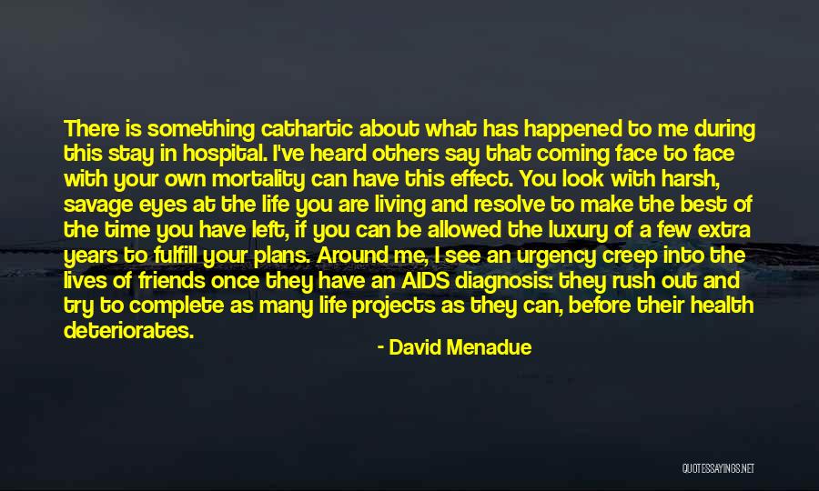 Complete Friends Quotes By David Menadue Complete Friends Quotes By David Menadue