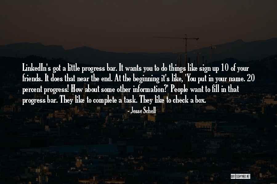 Complete Friends Quotes By Jesse Schell Complete Friends Quotes By Jesse Schell