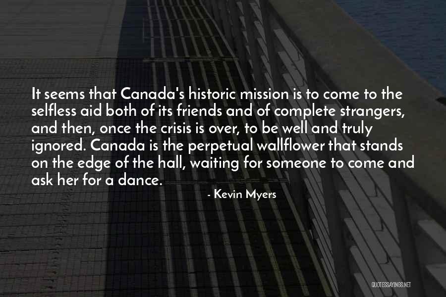 Complete Friends Quotes By Kevin Myers Complete Friends Quotes By Kevin Myers