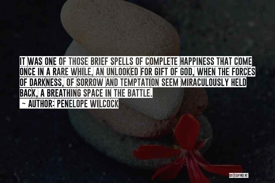 Complete Happiness Quotes By Penelope Wilcock