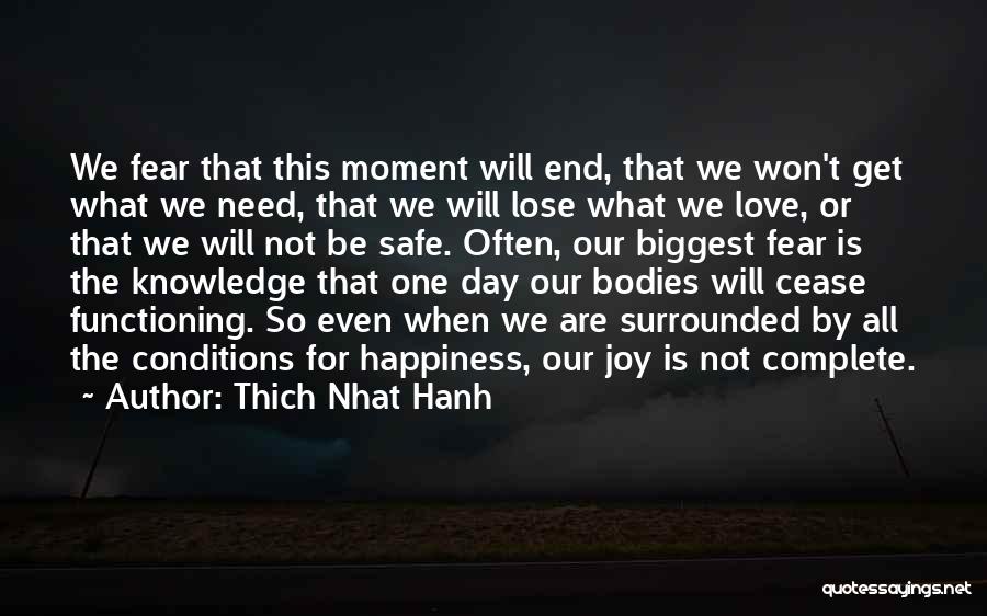 Complete Happiness Quotes By Thich Nhat Hanh