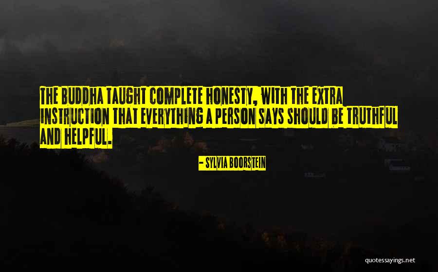 Complete Honesty Quotes By Sylvia Boorstein Complete Honesty Quotes By Sylvia Boorstein