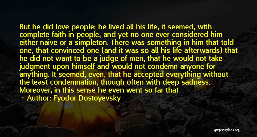 Complete Love Quotes By Fyodor Dostoyevsky