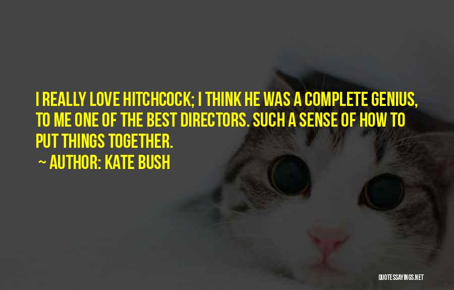 Complete Love Quotes By Kate Bush
