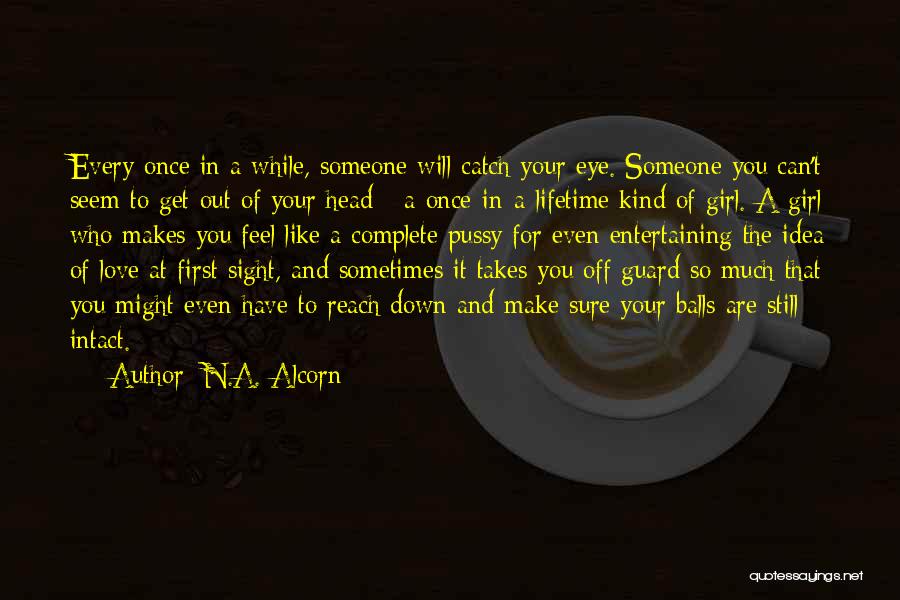 Complete Love Quotes By N.A. Alcorn