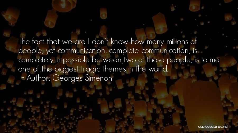 Complete Me Quotes By Georges Simenon