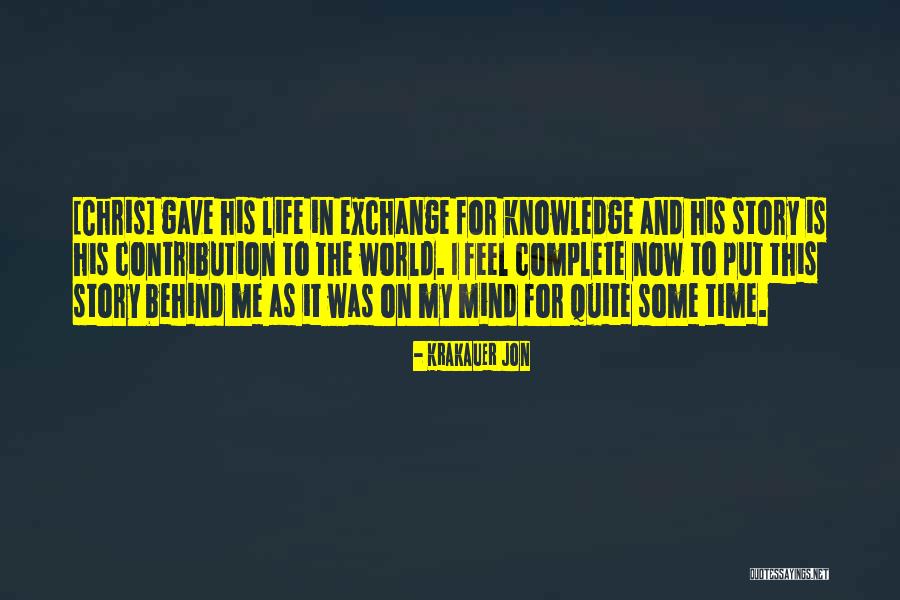 Complete Me Quotes By Krakauer Jon Complete Me Quotes By Krakauer Jon