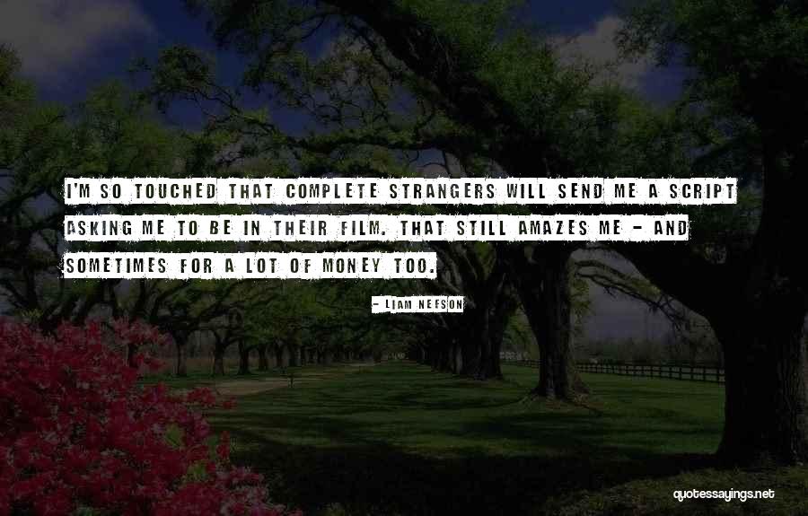 Complete Me Quotes By Liam Neeson Complete Me Quotes By Liam Neeson