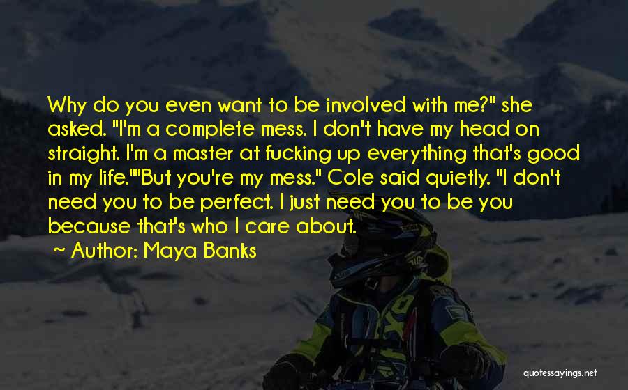 Complete Me Quotes By Maya Banks