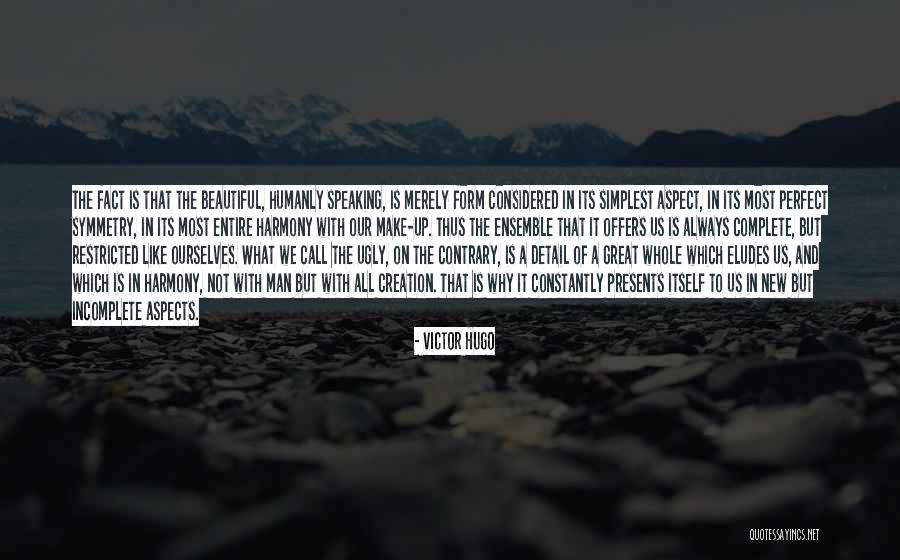 Complete One Of Offers Quotes By Victor Hugo Complete One Of Offers Quotes By Victor Hugo