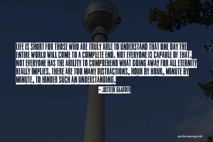 Complete One Short Quotes By Jostein Gaarder Complete One Short Quotes By Jostein Gaarder