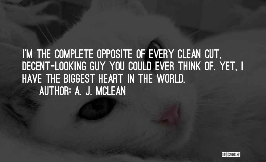 Complete Opposite Quotes By A. J. McLean