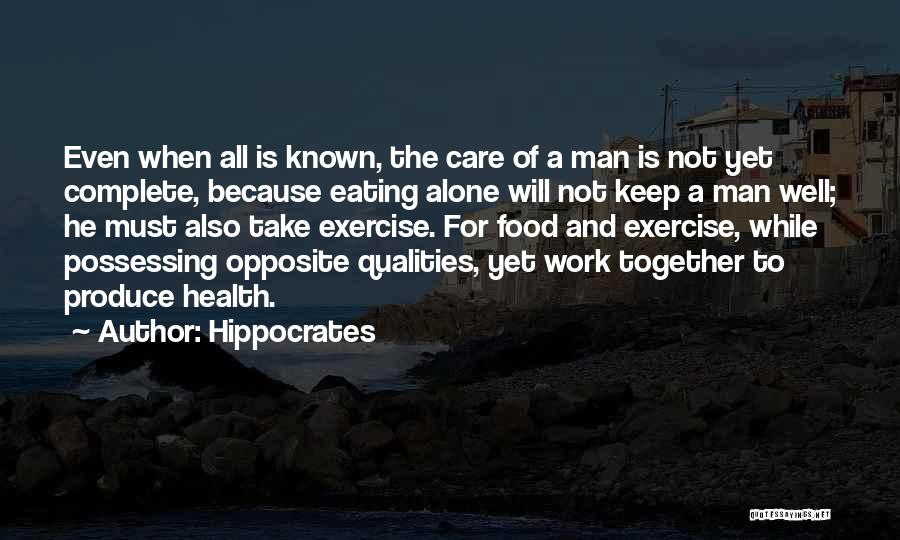 Complete Opposite Quotes By Hippocrates