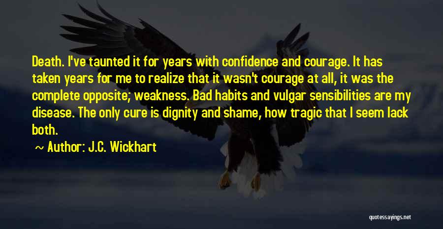 Complete Opposite Quotes By J.C. Wickhart