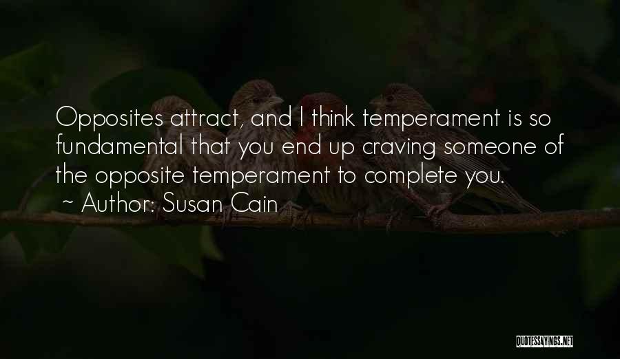 Complete Opposite Quotes By Susan Cain