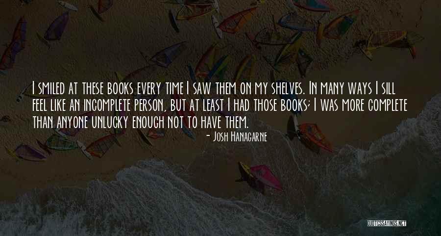 Complete Or Incomplete Quotes By Josh Hanagarne Complete Or Incomplete Quotes By Josh Hanagarne