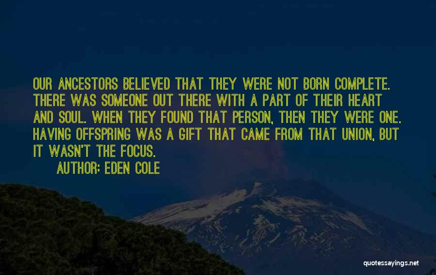 Complete Person Quotes By Eden Cole