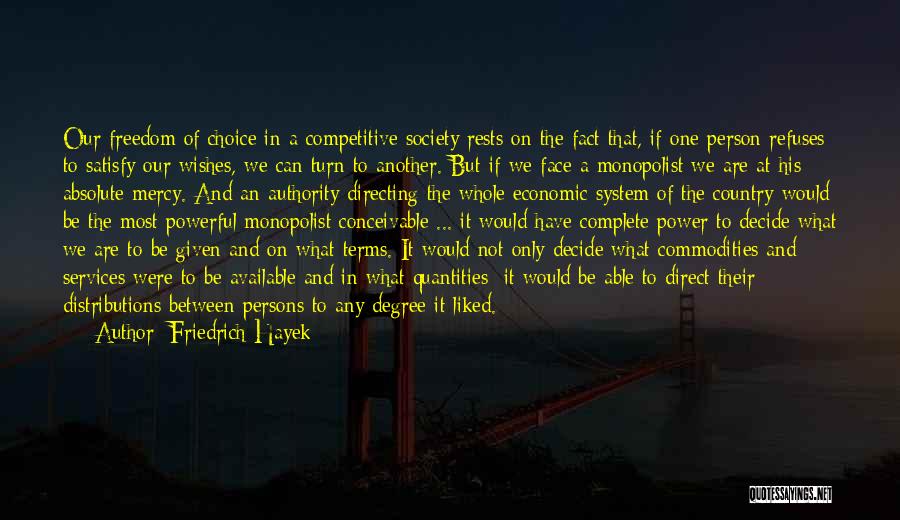 Complete Person Quotes By Friedrich Hayek