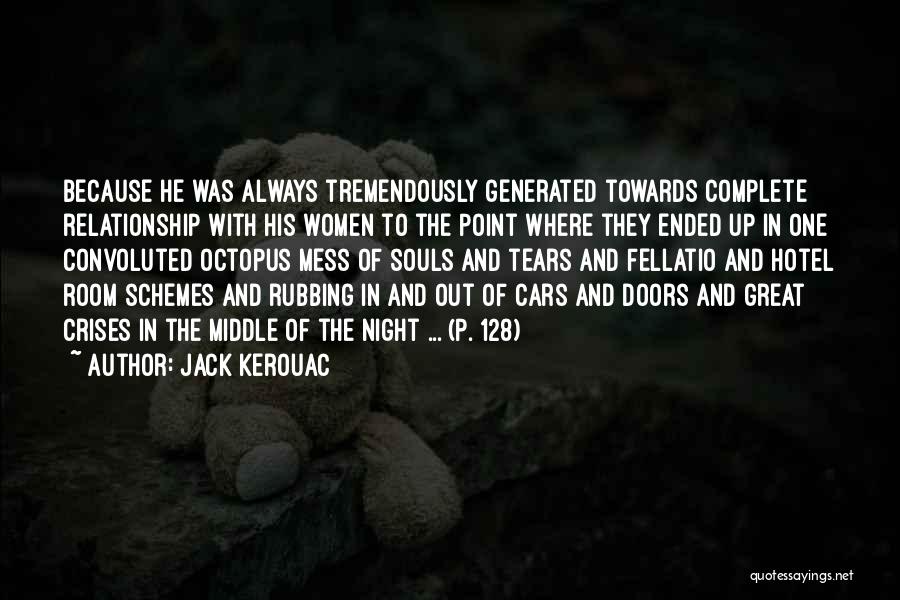 Complete Relationship Quotes By Jack Kerouac