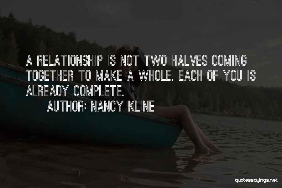 Complete Relationship Quotes By Nancy Kline