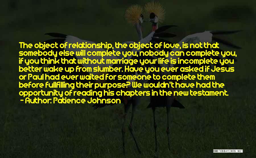 Complete Relationship Quotes By Patience Johnson