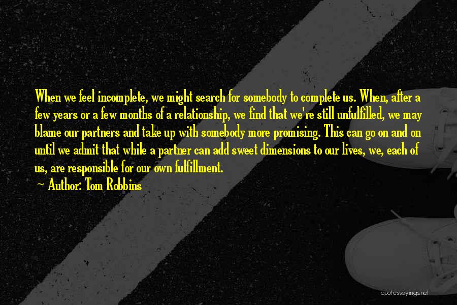 Complete Relationship Quotes By Tom Robbins