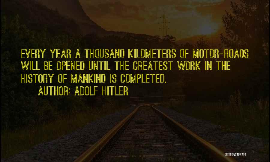 Completed 1 Year Quotes By Adolf Hitler
