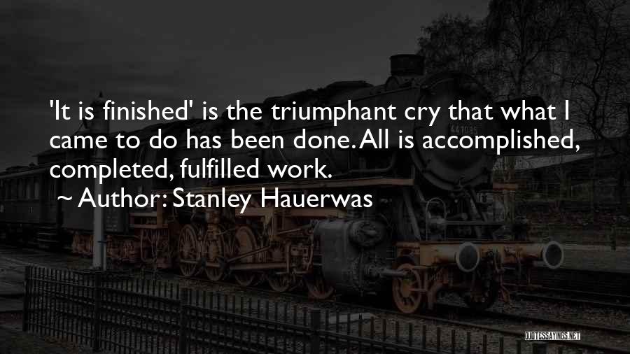 Completed Quotes By Stanley Hauerwas