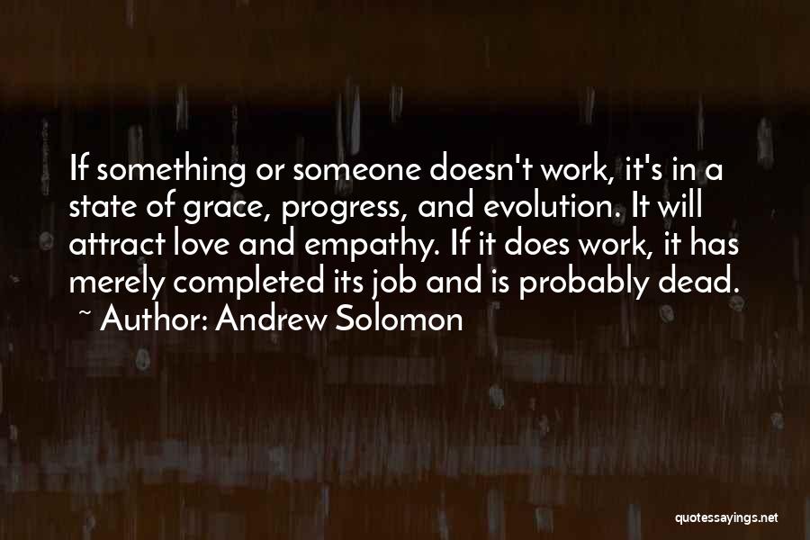 Completed Work Quotes By Andrew Solomon