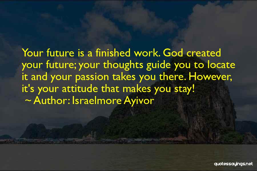 Completed Work Quotes By Israelmore Ayivor