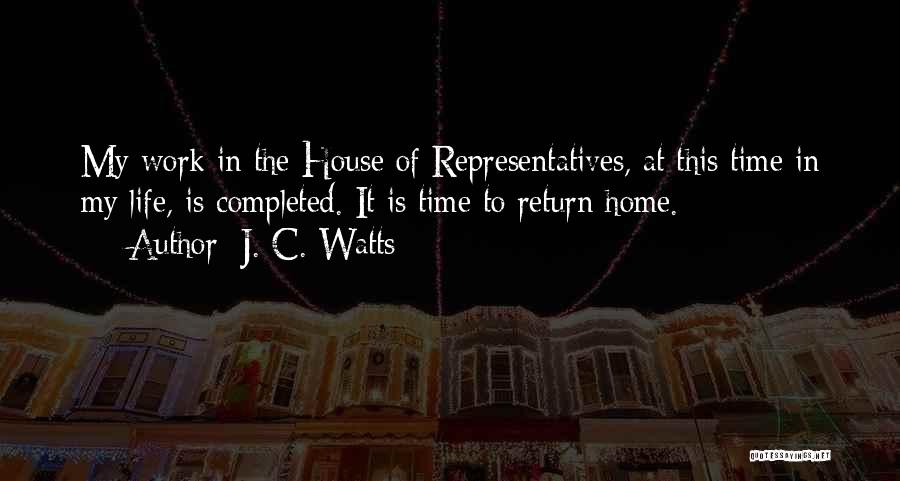 Completed Work Quotes By J. C. Watts